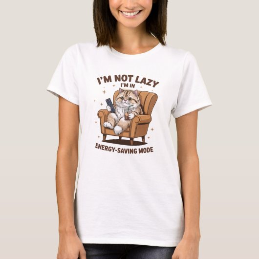 Funny Cat Sarcastic Sassy Lazy T-Shirt (Vorderseite)