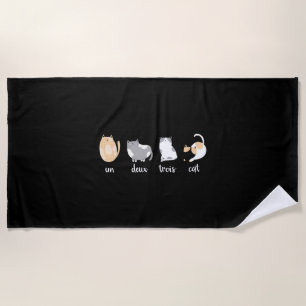 Funny Cat Shirt Un Deux Trois Cat Kitty Lover Strandtuch