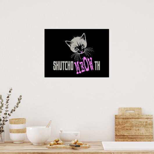 Funny Cat Shut Your MEOWth (dunkel) Poster (Küche)