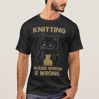 Funny Cat Stricks Shirt Knittern, weil Mord ist w