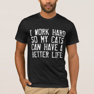 Funny Cat T - Shirt, ich arbeite HARD T-Shirt