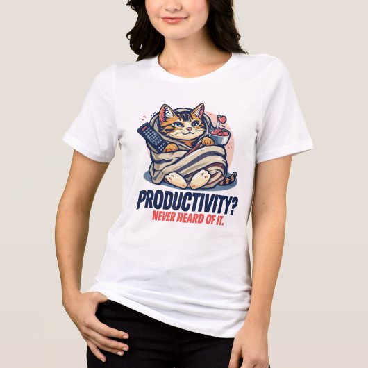 Funny Cat T-Shirt – “Productivity? Never Heard Tri-Blend Shirt (Vorderseite)