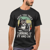 Funny Cat Tech Support Retro Computer Meme T-Shirt (Vorderseite)