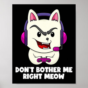 Funny Cat Video Game Right Meow Gamer Boys 1 Poster