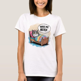 Funny Cat Weckte mir nie T-Shirt