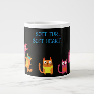 Funny Cat, Weiches Fell Weiches Herz Gigantische T Jumbo-Tasse