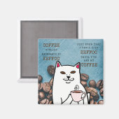 Funny Cat with Coffee Cup and Words Magnet (Vorderseite/Rückseite)