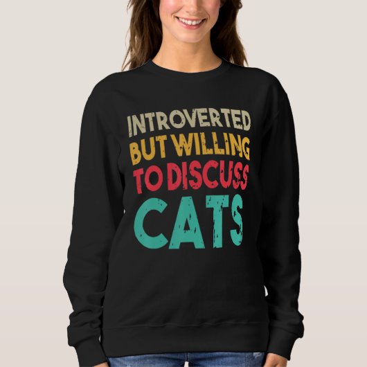 Funny Cat Zitat eingeführt, aber willens zu diskut Sweatshirt (Vorderseite)