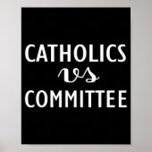 Funny Catholics Vs Committees  Poster (Vorne)