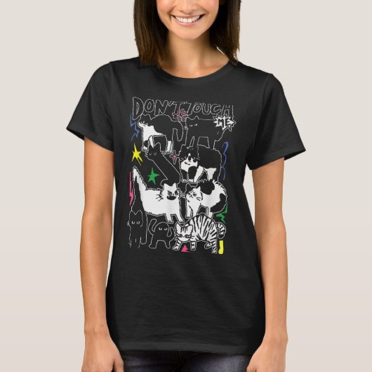 Funny Cats Don't Touch Me Cat Lovers Men Women  T-Shirt (Vorderseite)