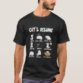 Funny Cat's Resume Life of a Cat T-Shirt (Vorderseite)