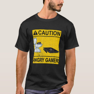 Funny Cauce Angry Gamer Broken Video Game Player T-Shirt