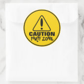 Funny Caution Signing Party Zone Runder Aufkleber (Tasche)
