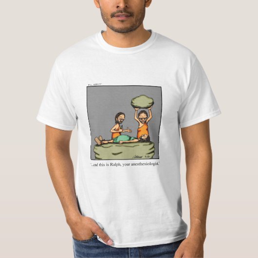 Funny Caveman Anesthesiologe Spaß Tee Shirt (Vorderseite)