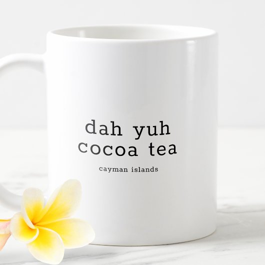 Funny Cayman Islands Dialect Dah Yuh Cocoa Tee Kaffeetasse
