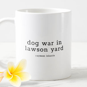 Funny Caymanian Dialect Hund Krieg in Lawson Yard Kaffeetasse