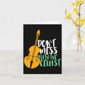 Funny Cello Player Dont Mess With The Cellist Karte (Gelbe Blume)