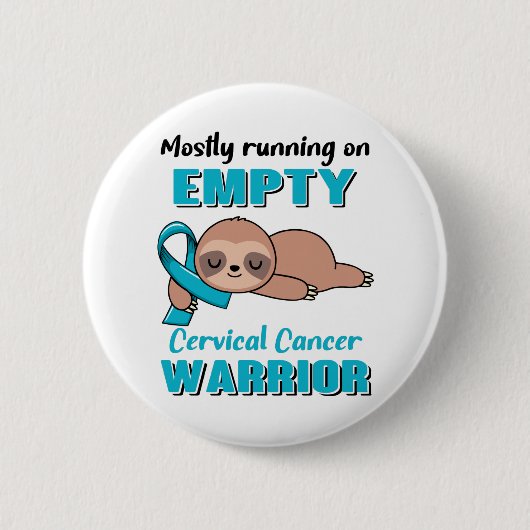 Funny Cervical Cancer Awareness Geschenke Button (Vorderseite)