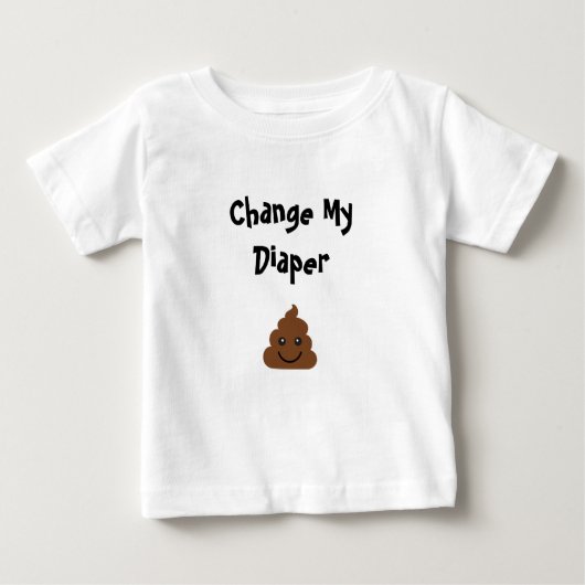 Funny Change My Diaper Lächeln Kacke Baby T-shirt (Vorderseite)