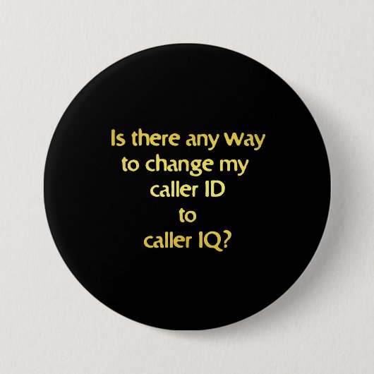 Funny Changing ID to IQ Joke Button (Vorderseite)