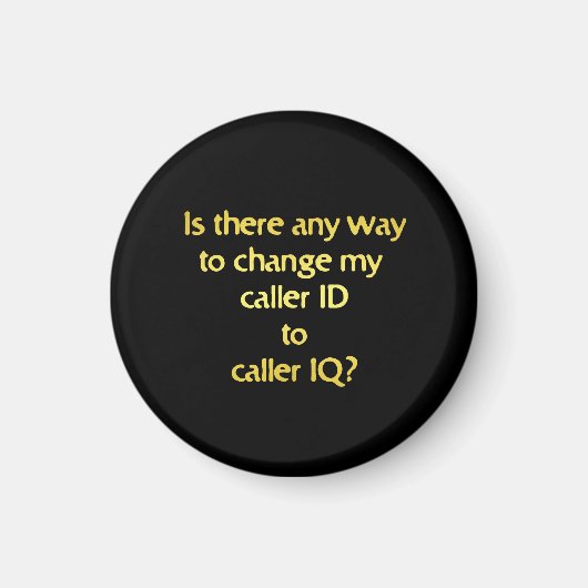 Funny Changing ID to IQ Joke Magnet (Vorne)