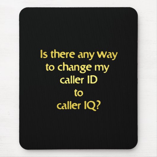 Funny Changing ID to IQ Joke Mousepad (Vorne)