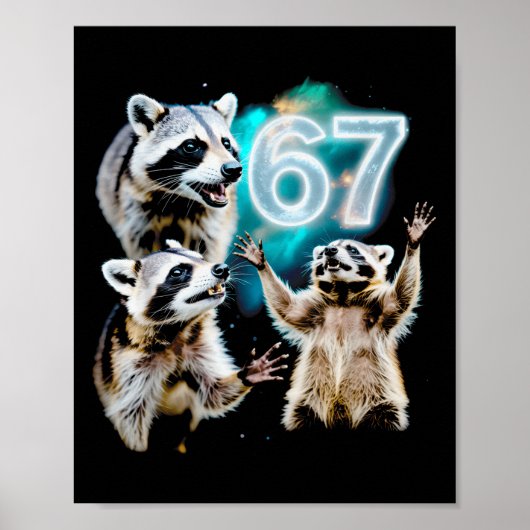 Funny Chaotic Raccoon Howling At 67 Cosmic Six Sev Poster (Vorne)