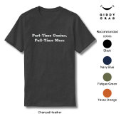 Funny Character Part-Time Genius, Vollzeit-Chaos T-Shirt