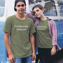 Funny Character Quote Certified Nickerchen Enthusi T-Shirt