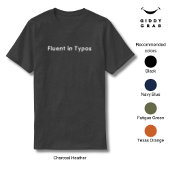 Funny Character Quote Fluent in Typos T-Shirt