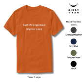 Funny Character Zitat selbsternannte Meme Lord T-Shirt