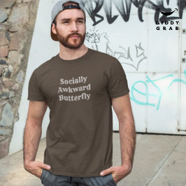 Funny Character Zitat Sozial Awkward Butterfly T-Shirt