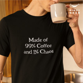 Funny Charakter aus 99% Kaffee und 1% Chaos T-Shirt