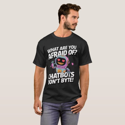 Funny Chatbot Memes Chatbots Dont BYTE T-Shirt (Vorne ganz)