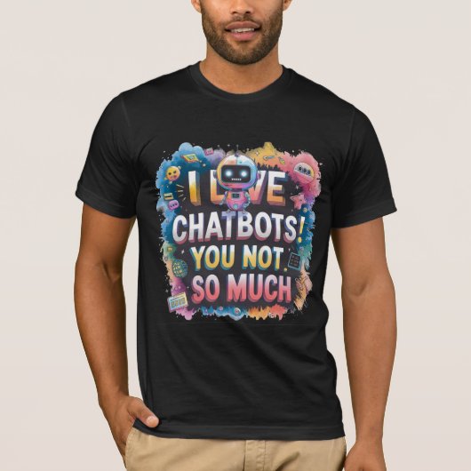 Funny Chatbot Memes Companion I Liebe Chatbots T-Shirt (Vorderseite)