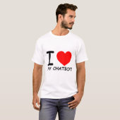 Funny Chatbot Memes I Liebe Mein Chatbot T-Shirt (Vorne ganz)