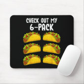 Funny Check Out My 6 Pack Taco Gym Fitness Mexican Mousepad (Mit Mouse)