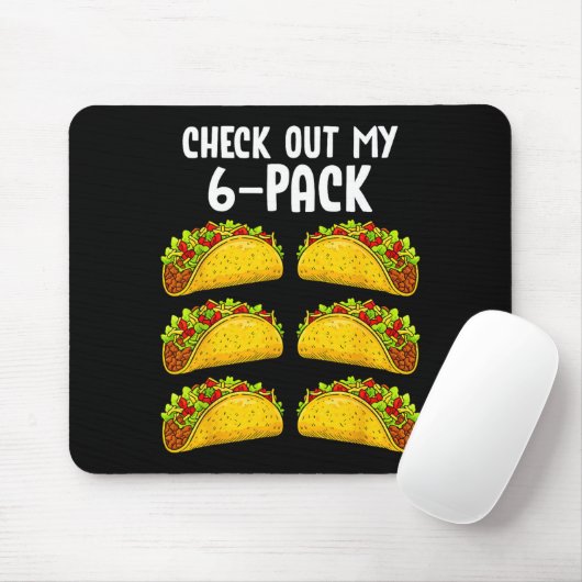 Funny Check Out My 6 Pack Taco Gym Fitness Mexican Mousepad (Mit Mouse)