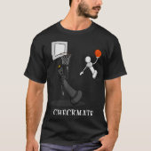 Funny Checkmate Chess Basketball Game Board King P T-Shirt (Vorderseite)
