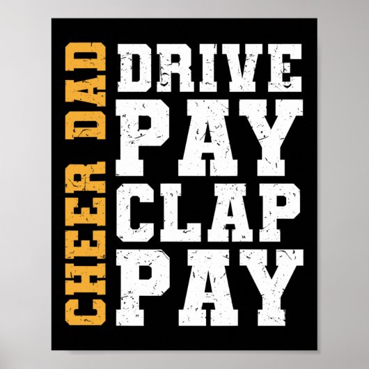 Funny Cheer Vater Drive Pay Clap Pay Poster (Vorne)