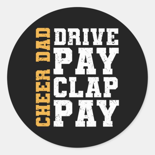 Funny Cheer Vater Drive Pay Clap Pay Runder Aufkleber (Vorderseite)