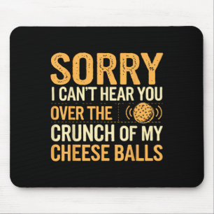 Funny Cheese Ball Lover Hört Käsesorten nicht Mousepad