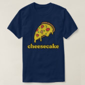 Funny Cheese Pizza Cheesecake T-Shirt (Design vorne)