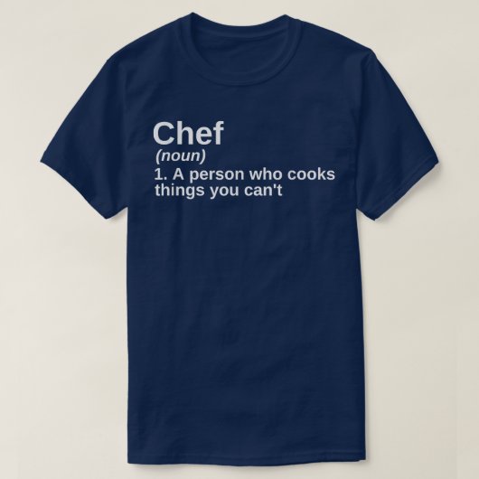 Funny Chef Definition Meaning Culinary School Cook T-Shirt (Design vorne)
