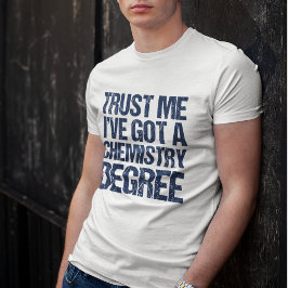 Funny Chemie Abschluss Chem Graduate Spaß T-Shirt