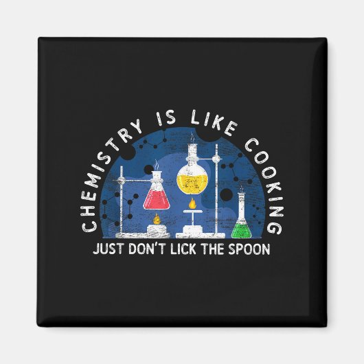 Funny Chemist Chemistry Is Like Cooking Science Ne Magnet (Vorne)