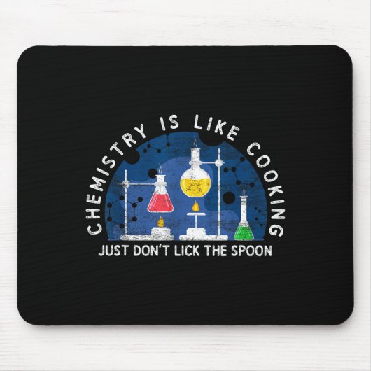 Funny Chemist Chemistry Is Like Cooking Science Ne Mousepad (Vorne)