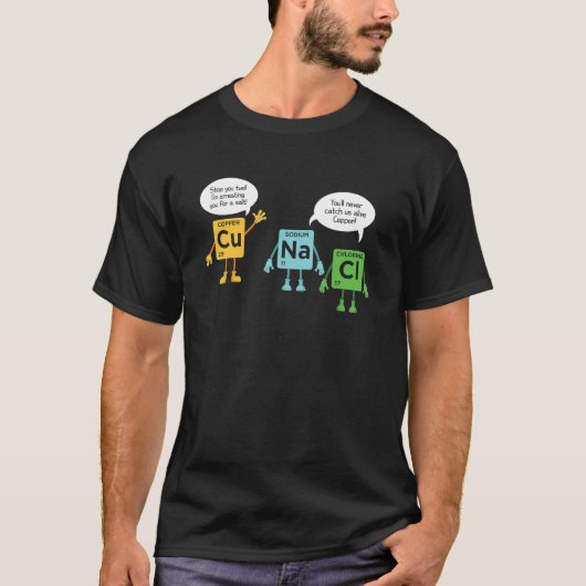 Funny Chemistry Biology Physics Scientists Science T-Shirt (Vorderseite)