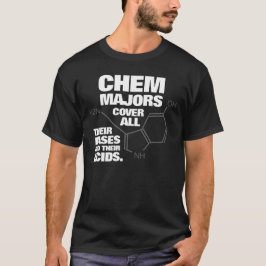 Funny Chemistry Majors decken ihre Basen ... T-Shirt
