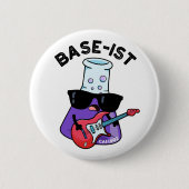 Funny Chemistry Pun Button (Vorderseite)